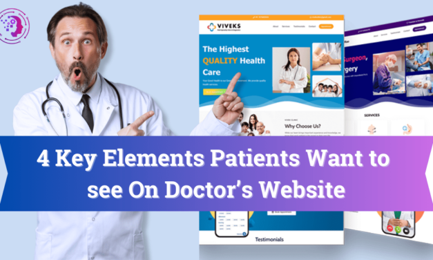 Four Key Elements Patients Want to See on Doctor’s Website