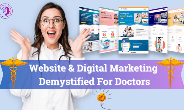 Website & Digital Marketing Demystified for Doctors