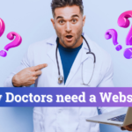 Why Doctors need a Website ?